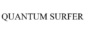 QUANTUM SURFER