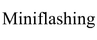 MINIFLASHING