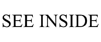 SEE INSIDE