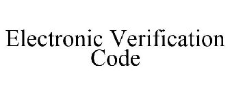 ELECTRONIC VERIFICATION CODE