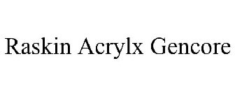 RASKIN ACRYLX GENCORE