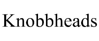 KNOBBHEADS