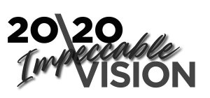 20\20 IMPECCABLE VISION