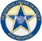 FRATERNAL ORDER OF POLICE FOUNDATION