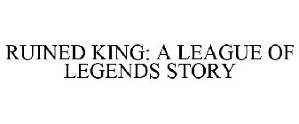 RUINED KING: A LEAGUE OF LEGENDS STORY