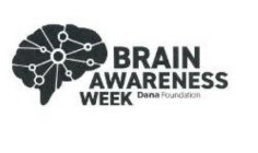 BRAIN AWARENESS WEEK DANA FOUNDATION