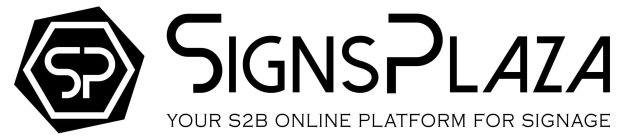 SP SIGNSPLAZA YOUR S2B ONLINE PLATFORM FOR SIGNAGE