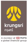 KRUNGSRI A MEMBER OF MUFG A GLOBAL FINANCIAL GROUP