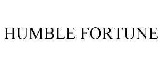 HUMBLE FORTUNE