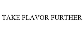 TAKE FLAVOR FURTHER