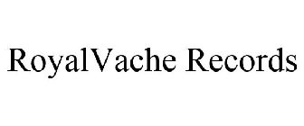 ROYALVACHE RECORDS