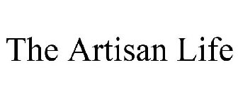 THE ARTISAN LIFE