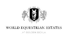 WORLD EQUESTRIAN ESTATES AT GOLDEN OCALA