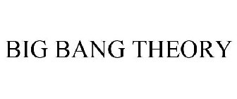 BIG BANG THEORY