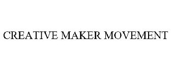 CREATIVE MAKER MOVEMENT