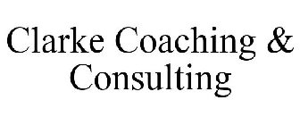 CLARKE COACHING & CONSULTING