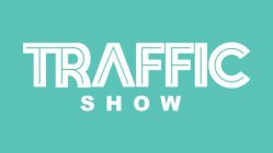 TRAFFIC SHOW