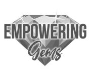 EMPOWERING GEMS