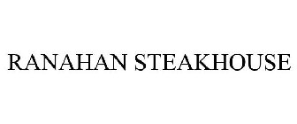 RANAHAN STEAKHOUSE