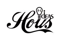 HOUS IDEAS