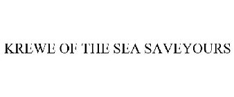 KREWE OF THE SEA SAVEYOURS