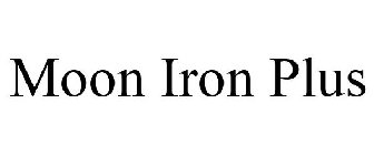 MOON IRON PLUS