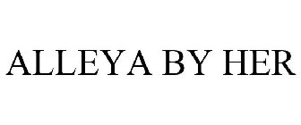 ALLEYA BY HER