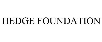 HEDGE FOUNDATION