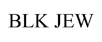 BLK JEW