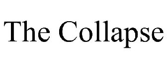 THE COLLAPSE