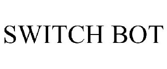 SWITCH BOT