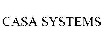 CASA SYSTEMS