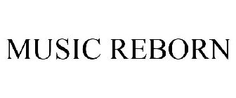 MUSIC REBORN