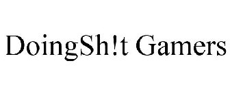 DOINGSH!T GAMERS