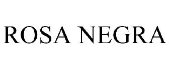 ROSA NEGRA