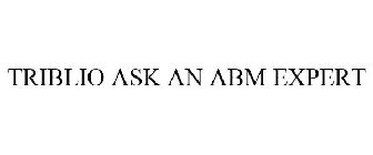 TRIBLIO ASK AN ABM EXPERT