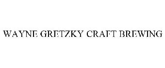 WAYNE GRETZKY CRAFT BREWING