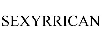 SEXYRRICAN