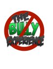 THE BULLY EXPEREINCE