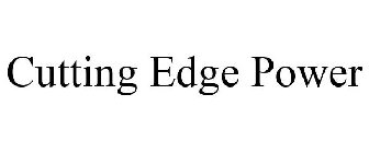 CUTTING EDGE POWER