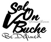 SOL VON BUCHE YVONNE BROWN BE DEFINED