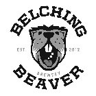 BELCHING BEAVER BREWERY EST. 2012