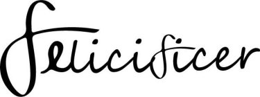 FELICIFICER