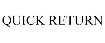 QUICK RETURN