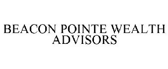 BEACON POINTE WEALTH ADVISORS