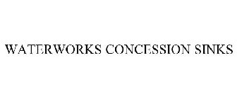 WATERWORKS CONCESSION SINKS