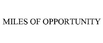 MILES OF OPPORTUNITY