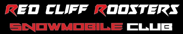 RED CLIFF ROOSTERS SNOWMOBILE CLUB