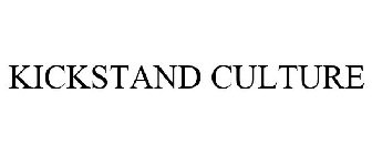 KICKSTAND CULTURE
