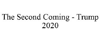THE SECOND COMING - TRUMP 2020
